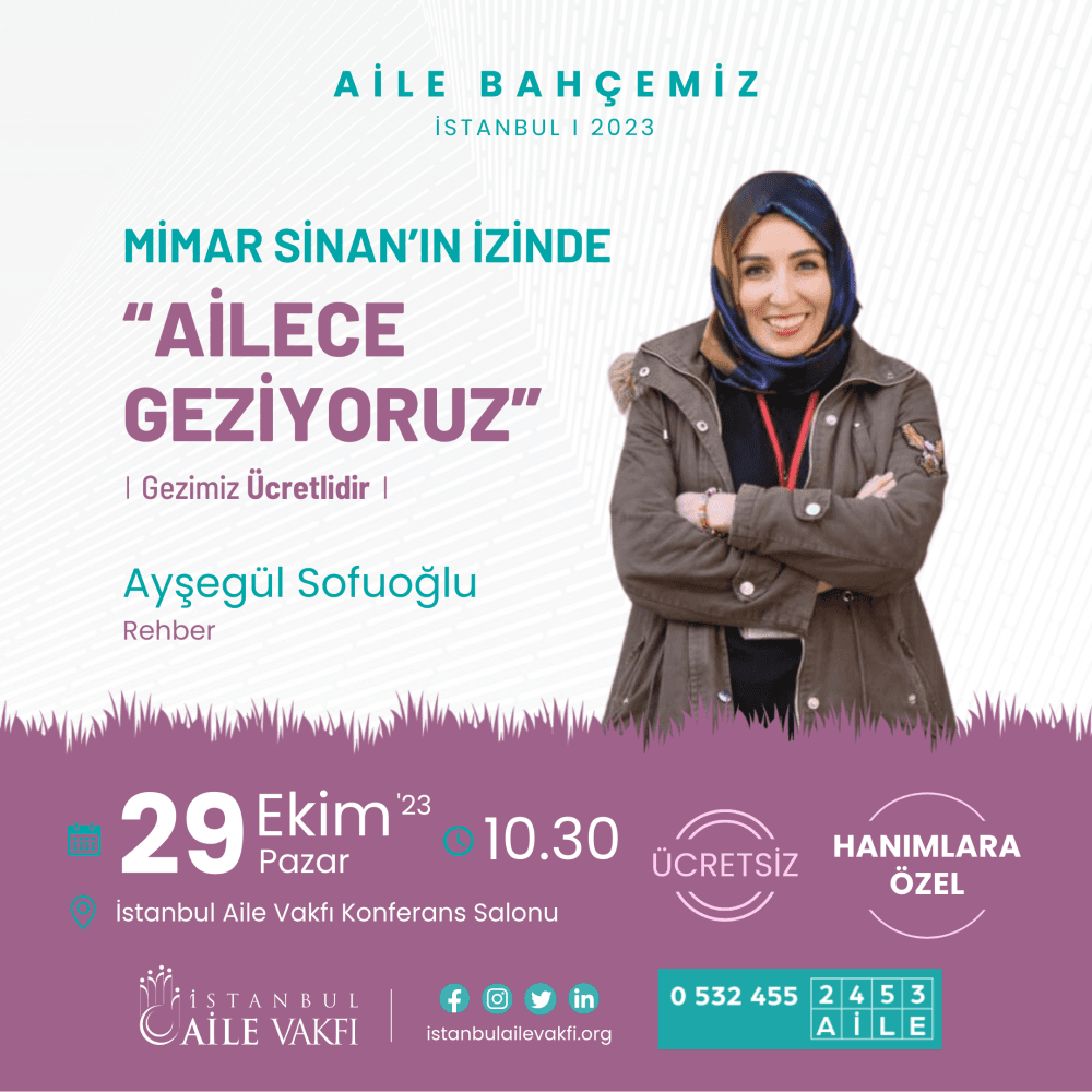 Mimar Sinan'ın İzinde "Ailece Geziyoruz"