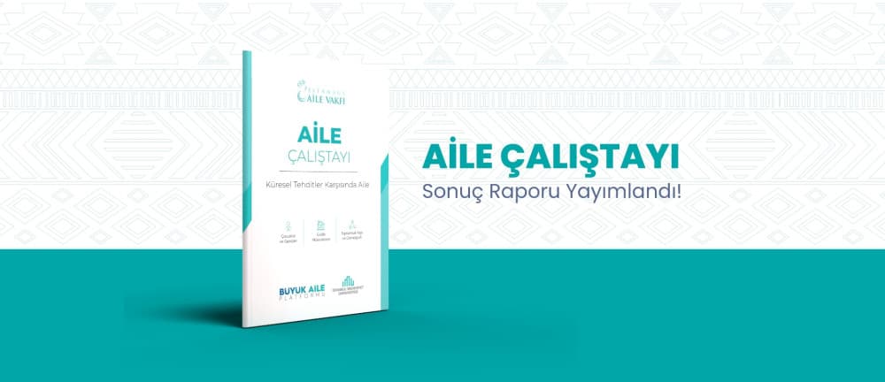 Aile Çalıştayı Raporu