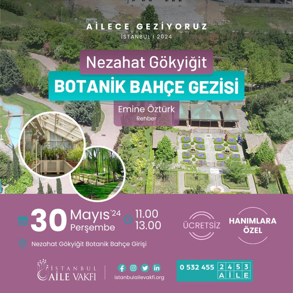 Nezahat Gökyiğit Botanik Bahçe Gezisi