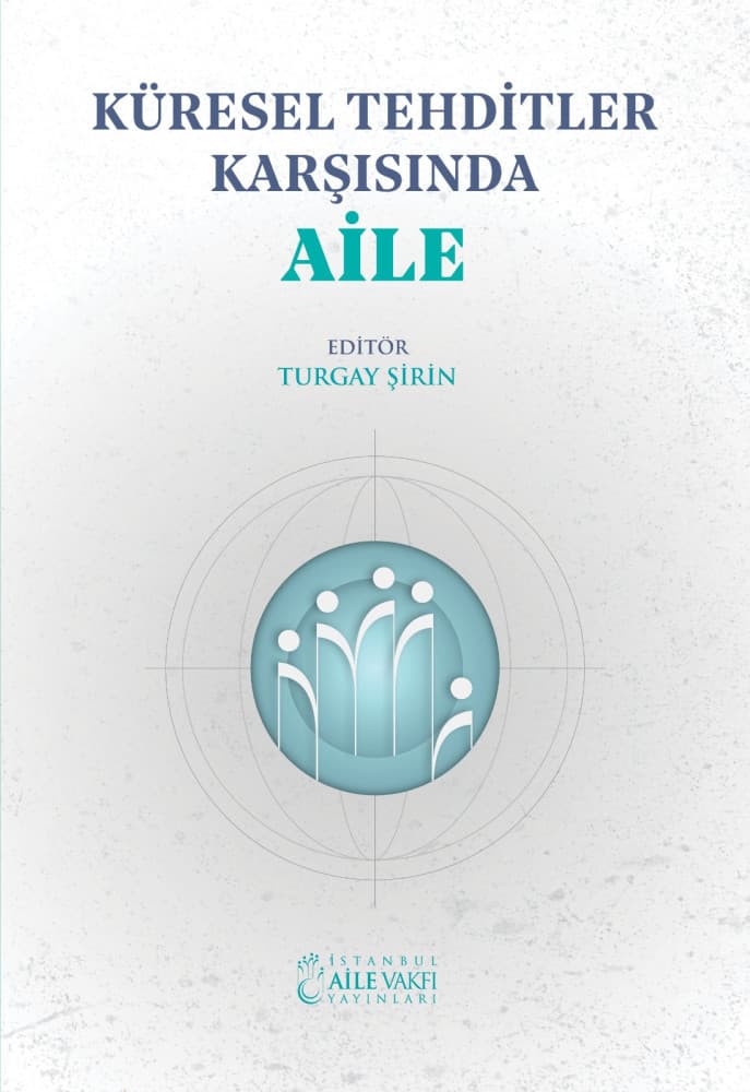 Küresel Tehditler Karşısında Aile