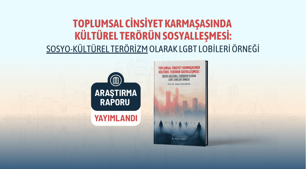 Sosyokültürel Terörizm Olarak LGBT Lobileri Örneği