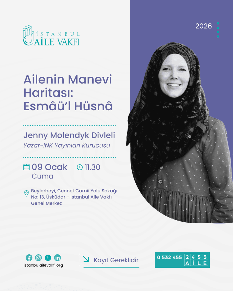 Ailenin Manevi Haritası: Esmâü’l Hüsnâ