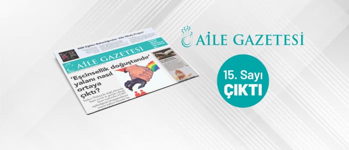 Aile Gazetesi'nin 15. Sayısı Çıktı