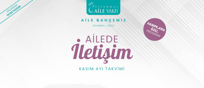 "Ailede İletişim" Konulu Kasım Ayı Seminerlerimiz Başlıyor!