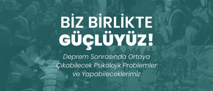 Deprem Özel: Biz Birlikte Güçlüyüz