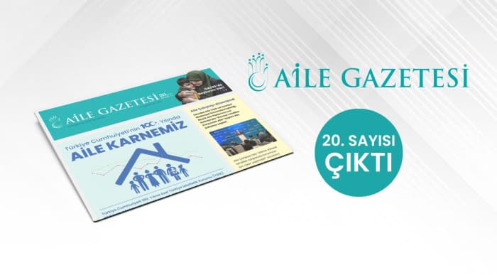 Aile Gazetesi’nin 20. Sayısı Çıktı!