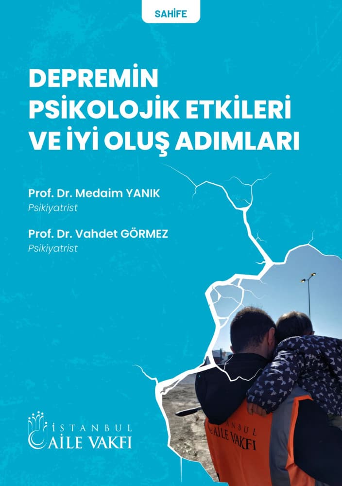Depremin Psikolojik Etkileri ve İyi Oluş Adımları (Psikiyatrist Prof. Dr. Medaim Yanık & Psikiyatrist Prof. Dr. Vahdet Görmez)